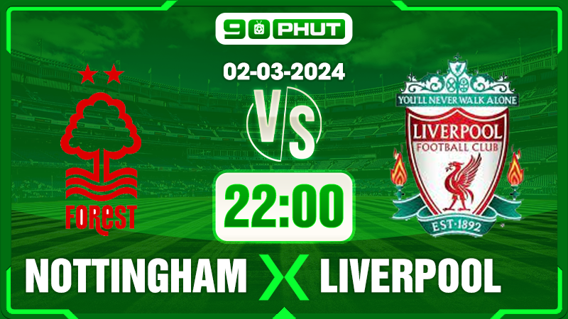 Soi kèo Nottingham vs Liverpool