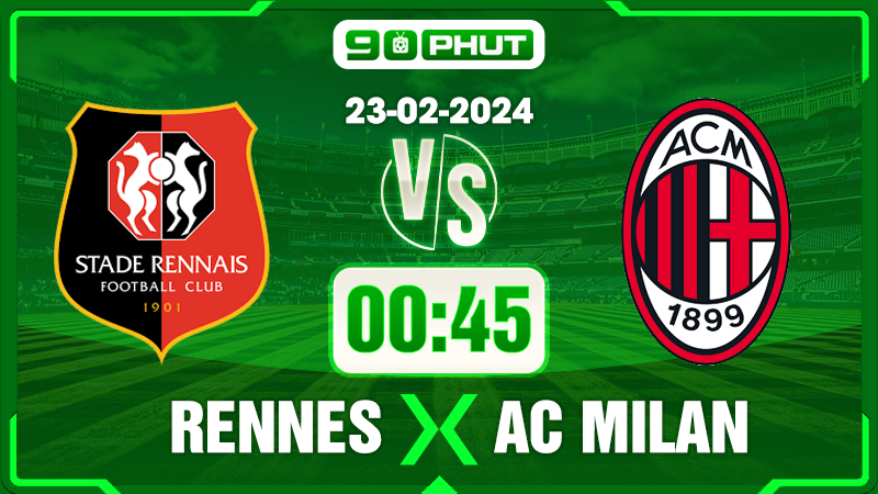 Soi kèo Rennes vs AC Milan