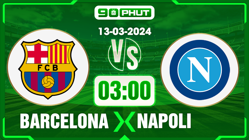 Soi kèo Barcelona vs Napoli