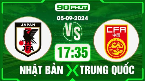 Soi kèo Nhật Bản vs Trung Quốc
