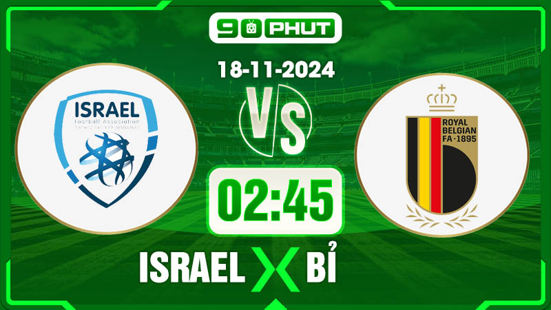 Soi kèo Israel vs Bỉ